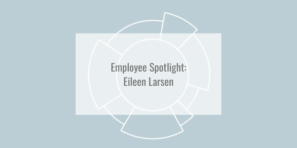 Employee Spotlight: Eileen Larsen